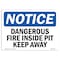 Signmission Safety Sign, OSHA Notice, 7" Height, 10" Width, Dangerous Fire Inside Pit Keep Away Sign, Landscape OS-NS-D-710-L-10929 - alternate 1